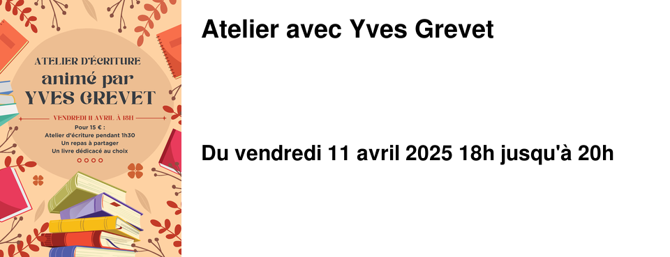 Atelier avec Yves Grevet